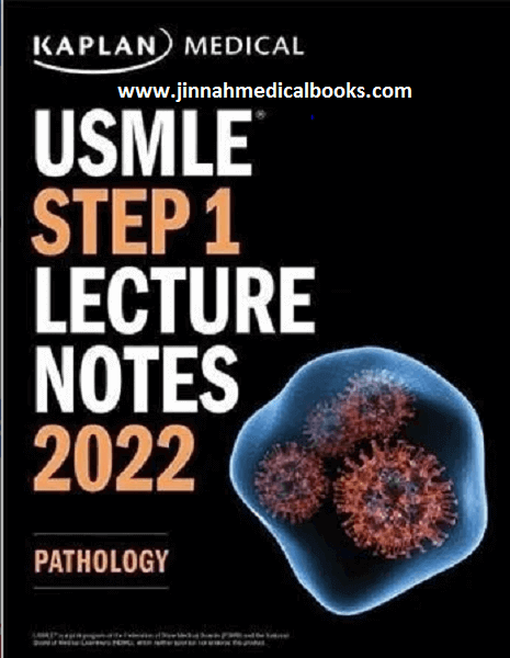Kaplan USMLE Pathology Lecture Notes 2022