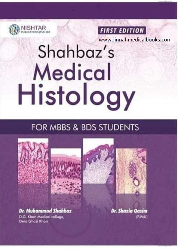 Shahbaz's Medical Histology First Edition