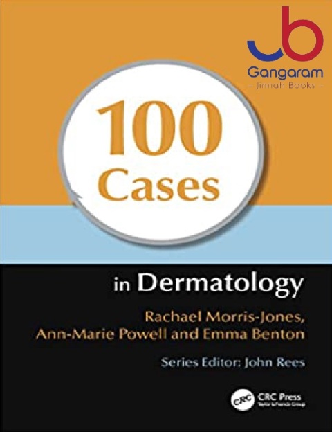 100 Cases In Dermatology 1st Edition