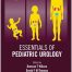 Essentials of Paediatric Urology 1st Edition