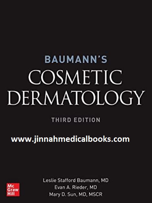 Baumann's Cosmetic Dermatology, Third Edition 3rd Edition