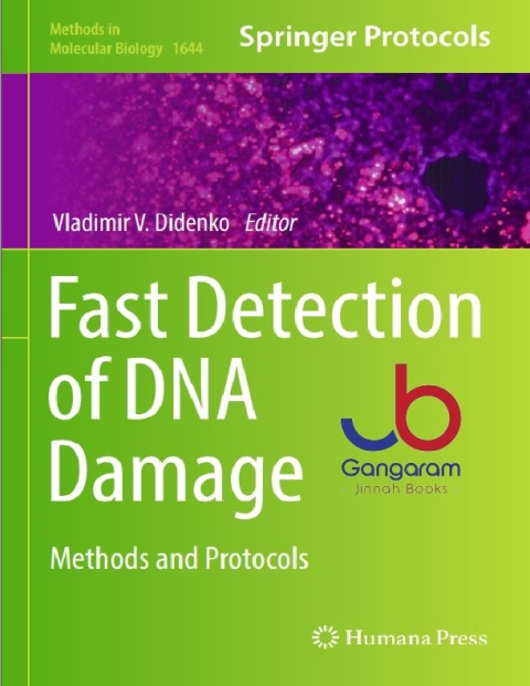 Fast Detection of DNA Damage Methods and Protocols Methods in Molecular Biology 1644