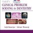 Odell's Clinical Problem Solving in Dentistry 4th Edition