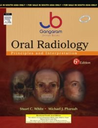 Oral Radiology Principles and Interpretation (Old Edition)