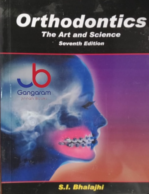 Orthodontics, The Art and Science , 7th edition