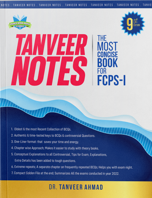 Tanveer Notes for FCPS Part 1 9th Edition Dr Tanveer Ahmad