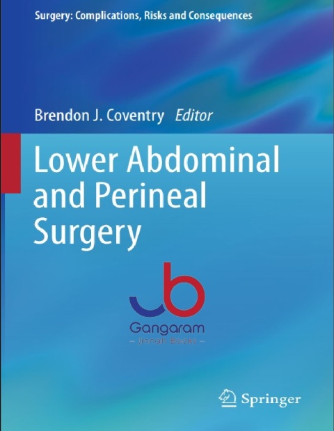 Lower Abdominal and Perineal Surgery (Surgery Complications, Risks and Consequences)