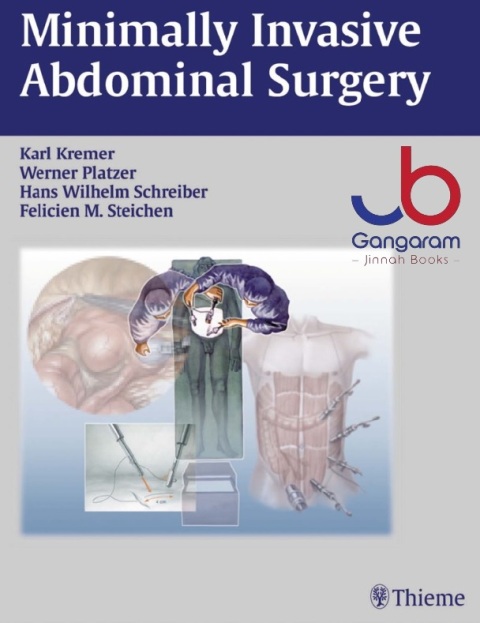 Minimally Invasive Abdominal Surgery (Atlas of Operative Surgery Surgical Anatomy, Indications, Techniques, Complicat) 1st Edition