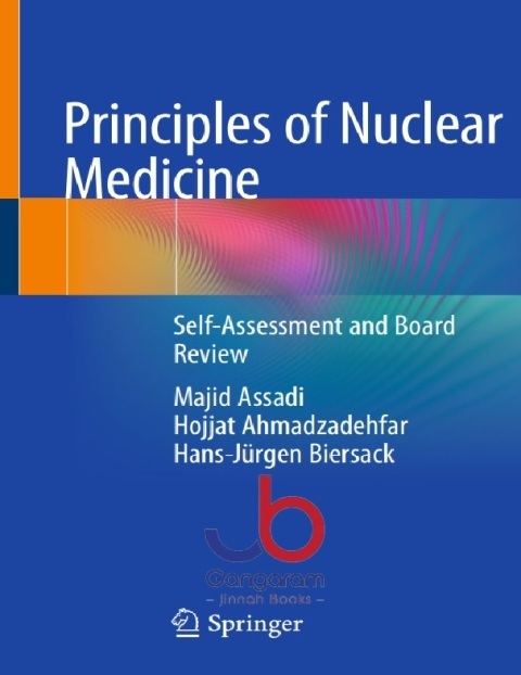 Principles of Nuclear Medicine Self-Assessment and Board Review