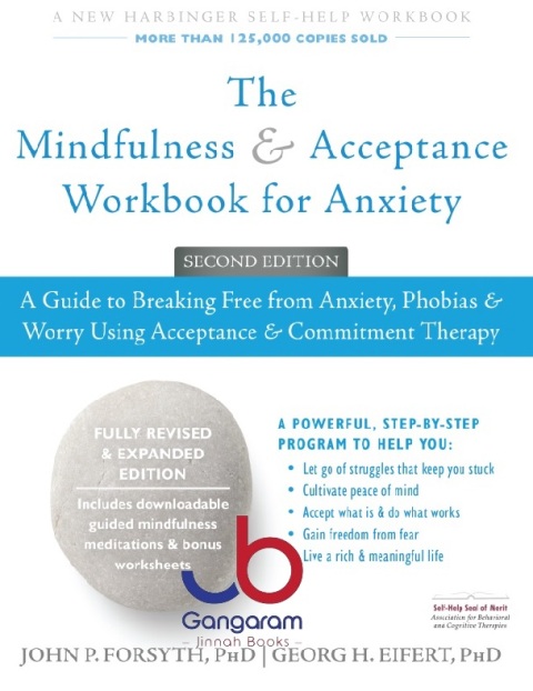 The Mindfulness and Acceptance Workbook for Anxiety