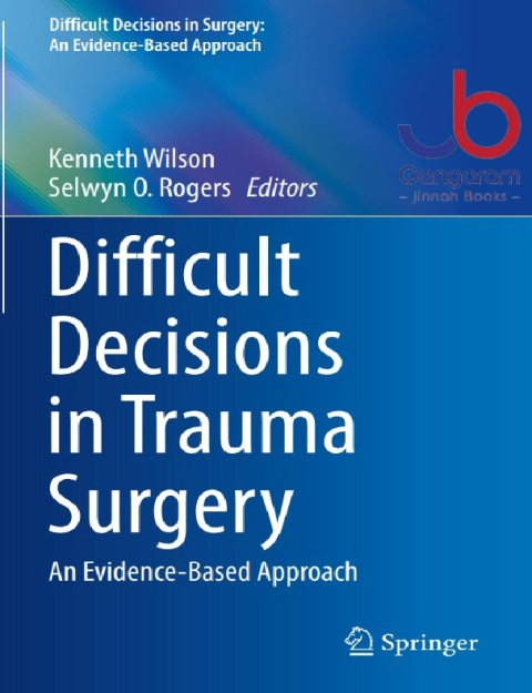 Difficult Decisions in Trauma Surgery