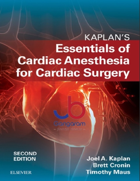 Kaplan’s Essentials of Cardiac Anesthesia 2nd Edition