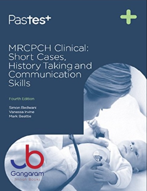 MRCPCH Clinical Short Cases, History Taking & Communication Skills