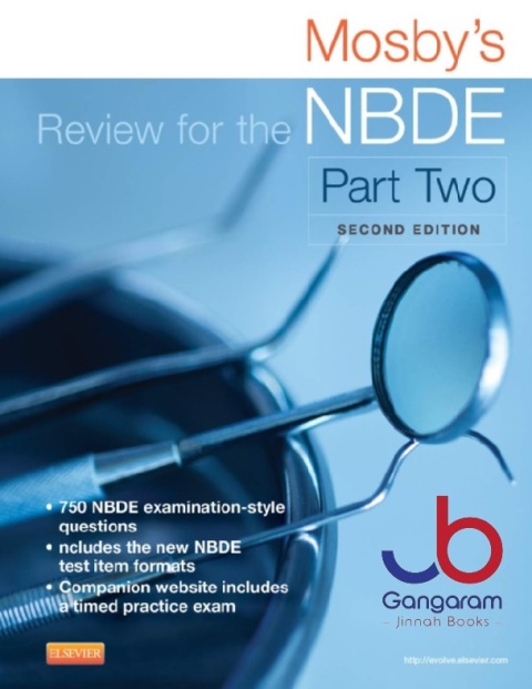 Mosby's Review for the NBDE Part II (Mosby's Review for the Nbde Part 2 (National Board Dental Examination)) 2nd Edition
