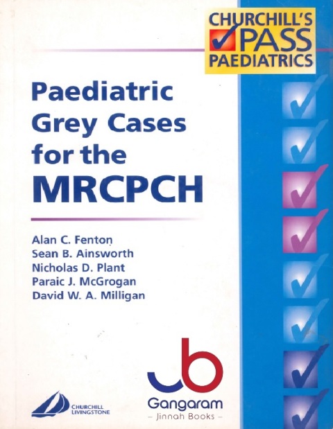 Paediatric Grey Cases for the MRCPCH (MRCPCH Study Guides) 1st Edition