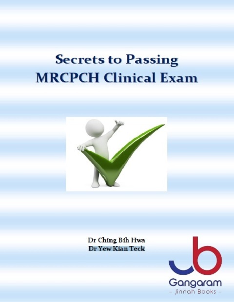 Secrets to Passing MRCPCH Clinical Exam