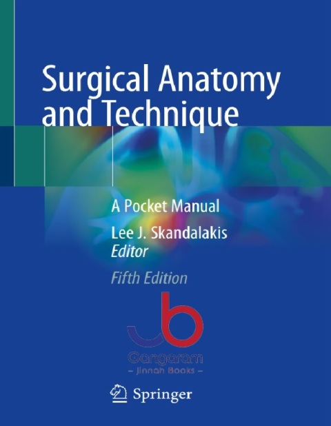 Surgical Anatomy and Technique A Pocket Manual 5th Edition