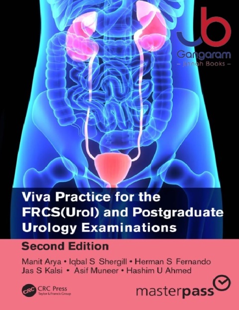 Viva Practice for the FRCS(Urol) and Postgraduate Urology Examinations (MasterPass) 2nd Edition