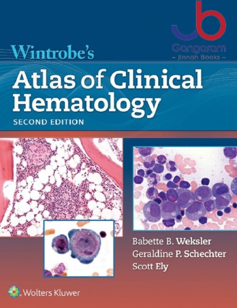 Wintrobe's Atlas of Clinical Hematology 2nd Edition