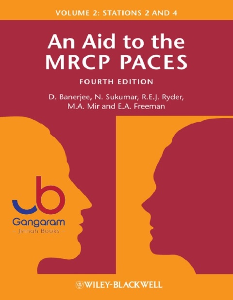 An Aid to the MRCP PACES, Volume 2 Stations 2 and 4 4th Edition