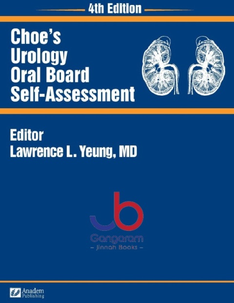 Choe's Urology Oral Board Self-Assessment 4th Edition