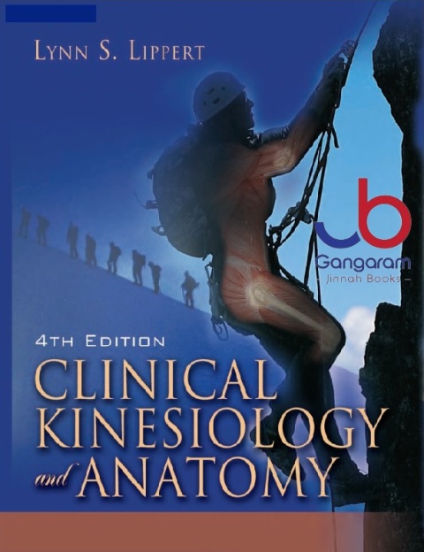Clinical Kinesiology and Anatomy (Clinical Kinesiology for Physical Therapist Assistants) Fourth Edition