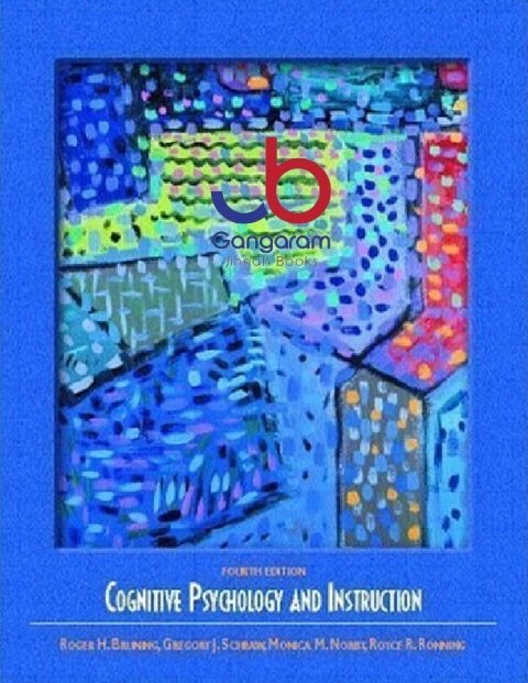 Cognitive Psychology and Instruction 4th (fourth) Edition