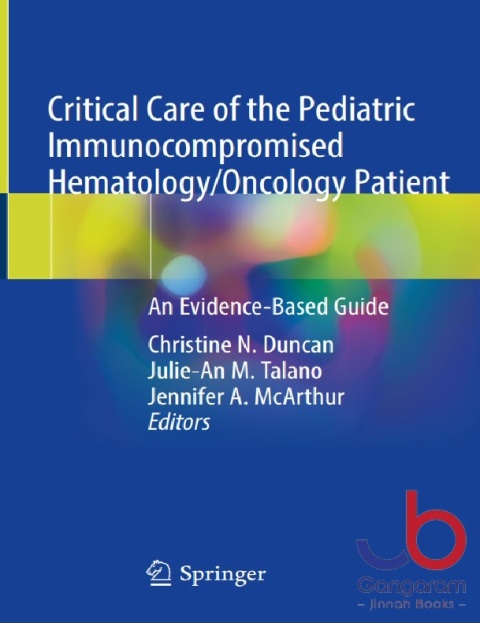 Critical Care of the Pediatric Immunocompromised HematologyOncology Patient