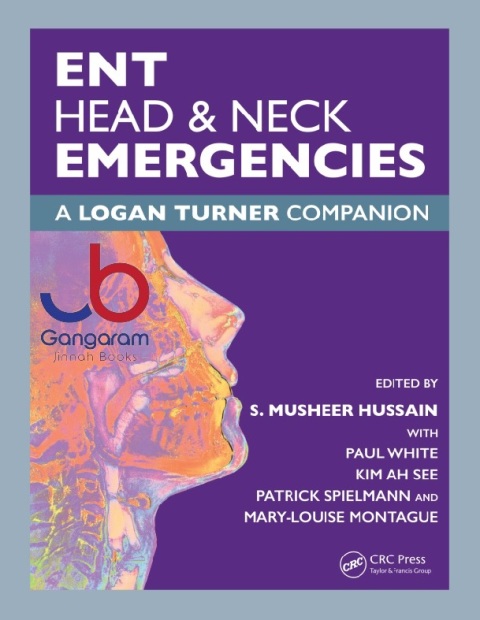 ENT, Head & Neck Emergencies A Logan Turner Companion 1st Edition
