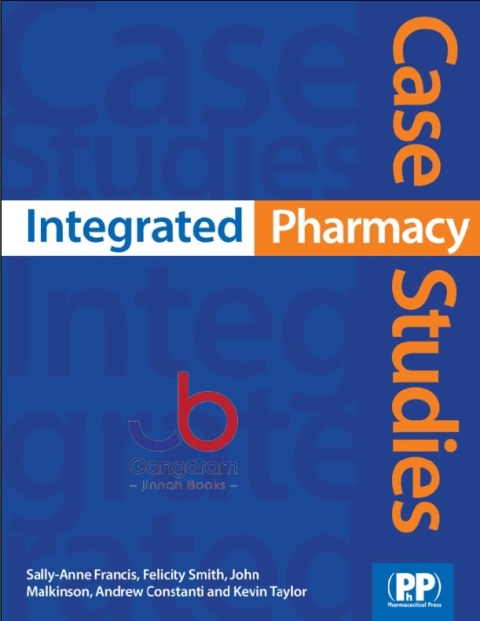 Integrated Pharmacy Case Studies 1st Edition