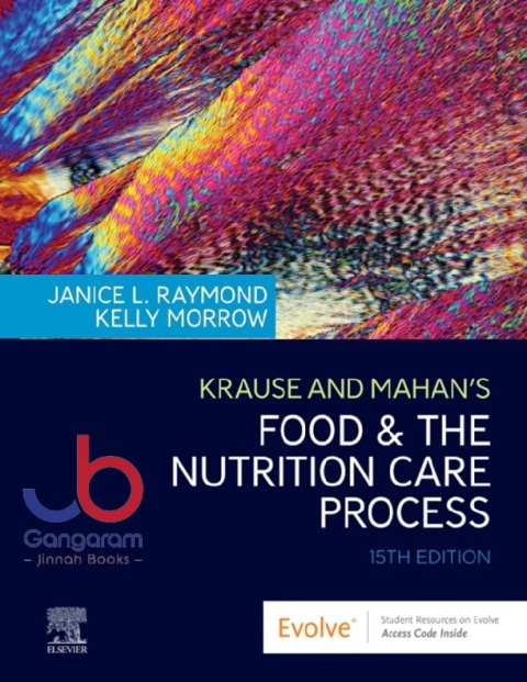 Krause and Mahan's Food & the Nutrition Care Process 15th Edition
