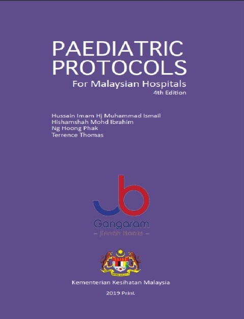 Paediatric Protocols for Malaysian Hospitals, 4th Edition