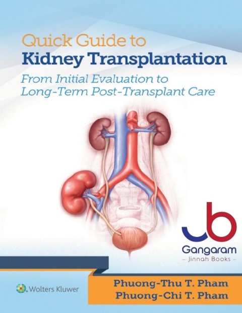 Quick Guide to Kidney Transplantation 1st Edition