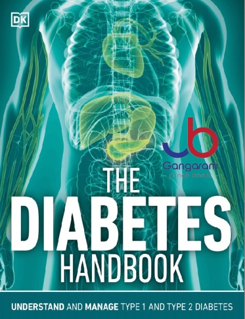 The Diabetes Handbook Understand and Manage Type 1 and Type 2 Diabetes