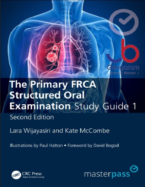 The Primary FRCA Structured Oral Exam Guide 1 (MasterPass) 2nd Edition