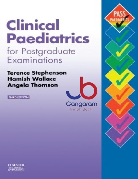 Clinical Paediatrics for Postgraduate Examinations (MRCPCH Study Guides) 3rd Edition