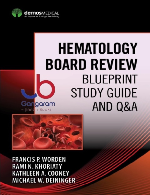 Hematology Board Review Blueprint Study Guide and Q&A 1st Edition