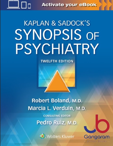 Kaplan & Sadock’s Synopsis of Psychiatry Twelfth Edition