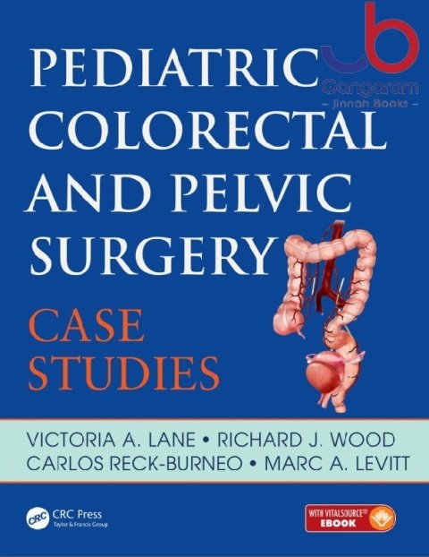 PEDIATRIC COLORECTAL AND PELVIC SURGERY CASE STUDIES