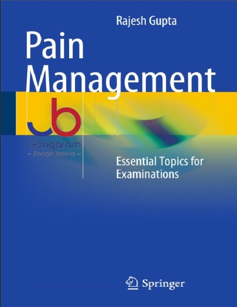 Pain Management Essential Topics for Examinations 2014th Edition