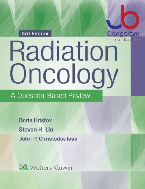 Radiation Oncology A Question-Based Review 3rd Edition