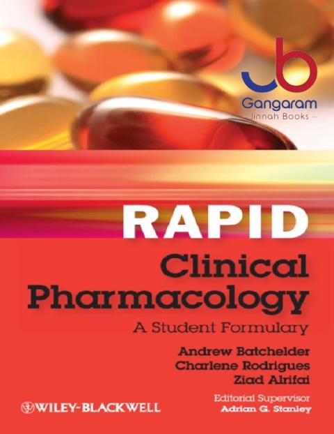 Rapid Clinical Pharmacology A Student Formulary 1st Edition