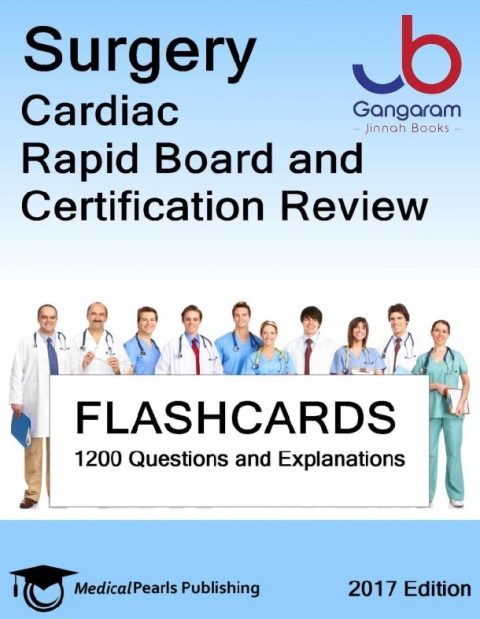 Surgery Cardiac Rapid Board And Certification Review 2017 Edition