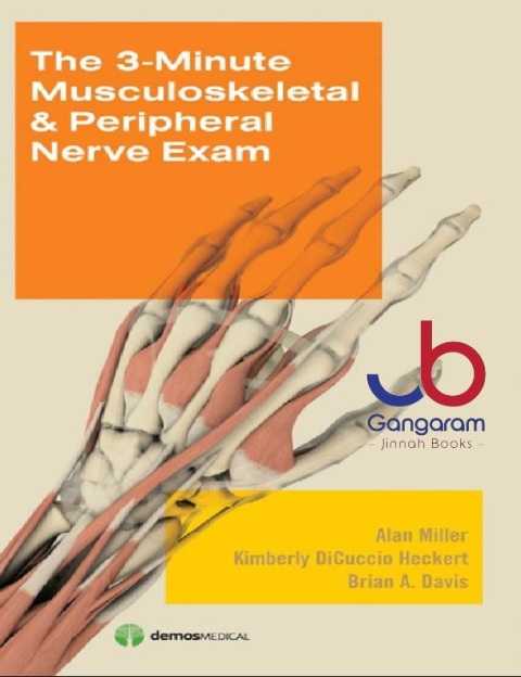 The 3-Minute Musculoskeletal & Peripheral Nerve Exam 1st Edition