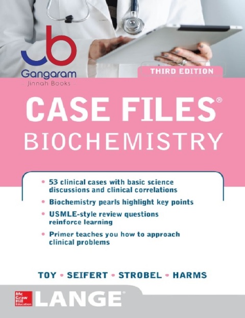 Case Files Biochemistry 3E (LANGE Case Files) 3rd Edition
