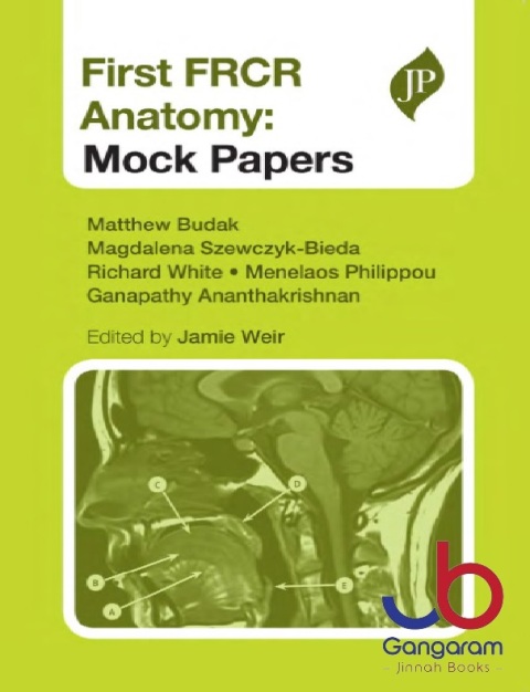 First FRCR Anatomy Mock Papers 1st Edition