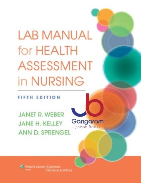 Lab Manual for Health Assessment in Nursing Fifth Edition