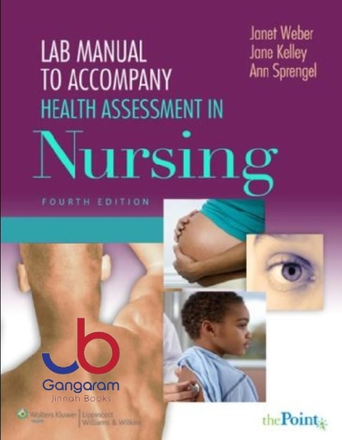 Lab Manual to Accompany Health Assessment in Nursing 4th edition