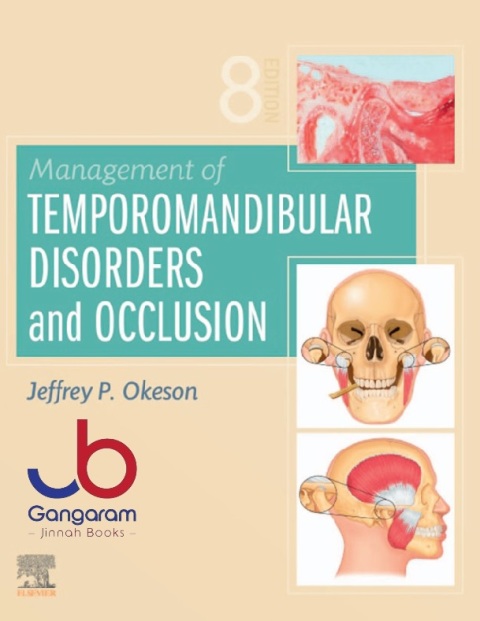 Management of Temporomandibular Disorders and Occlusion 8th Edition