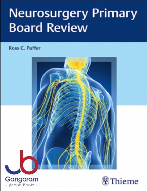 Neurosurgery Primary Board Review Illustrated Edition